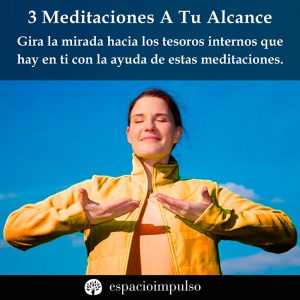 tres meditaciones a tu alcance